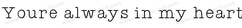Youre always in my heart字体转换